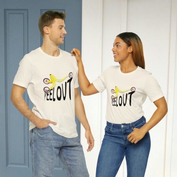 Nanatrike…Peel Out! - Unisex Tee (Multiple Colors and Sizes) - Image 3