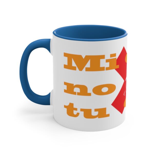 Mi café no es tu café (My Coffee is Not Your Coffee) - 11oz Mug - Image 12