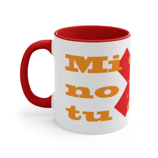 Mi café no es tu café (My Coffee is Not Your Coffee) - 11oz Mug - Image 2