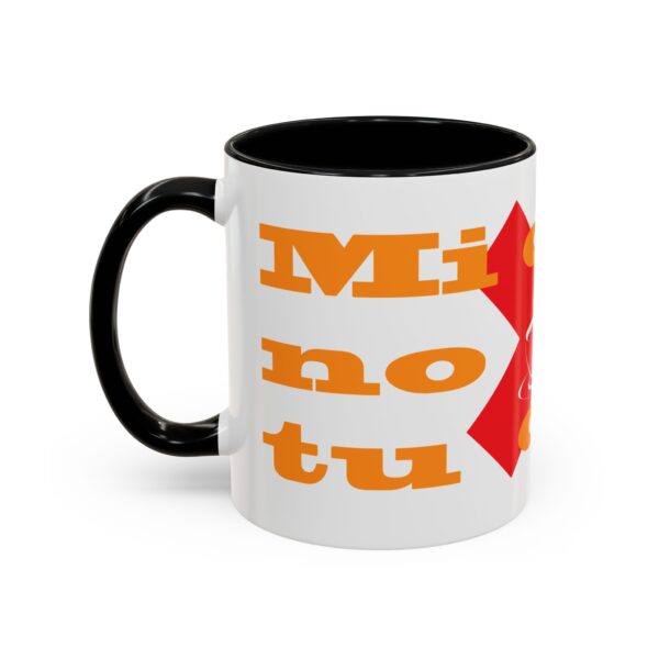 Mi café no es tu café (My Coffee is Not Your Coffee) - 11oz Mug - Image 7