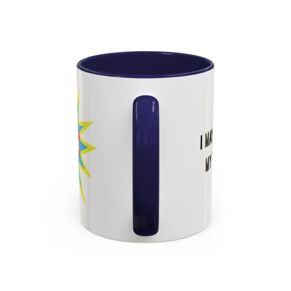 I May Be Old But I Can Use My Teeth as a Weapon  -  11oz Mug - Image 12