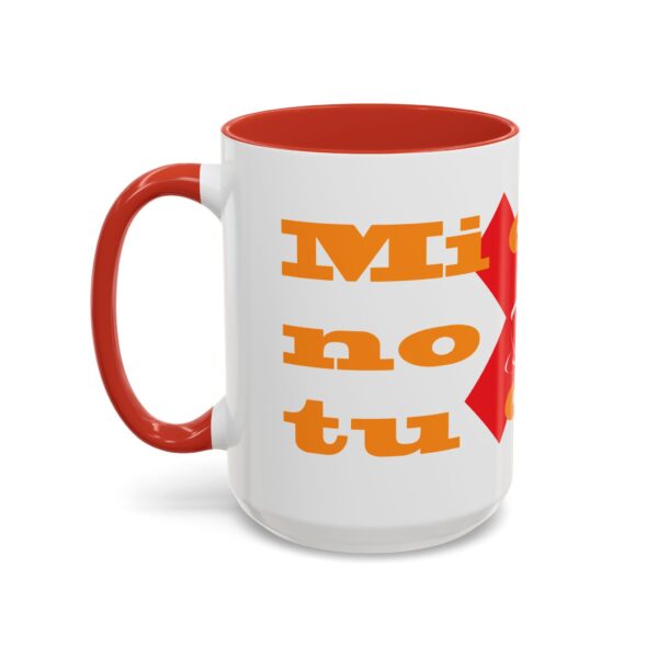 Mi café no es tu café (My Coffee is Not Your Coffee) - 11oz Mug - Image 23