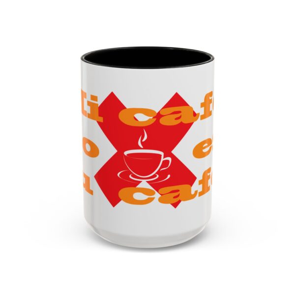 Mi café no es tu café (My Coffee is Not Your Coffee) - 11oz Mug - Image 13