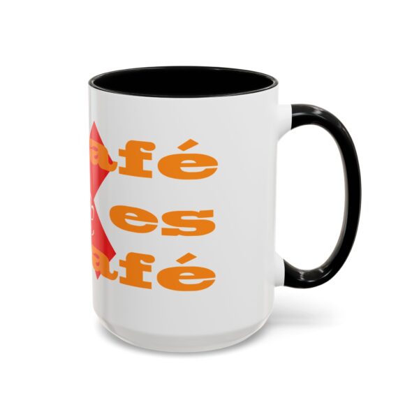 Mi café no es tu café (My Coffee is Not Your Coffee) - 11oz Mug - Image 14