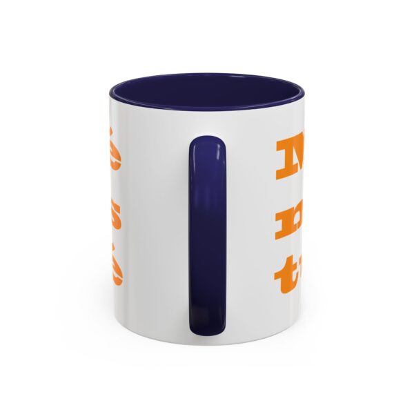 Mi café no es tu café (My Coffee is Not Your Coffee) - 11oz Mug - Image 12